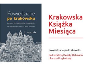 Słownik regionalizmów krakowskich Krakowską Książką Miesiąca