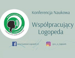 Ogólnopolska Konferencja Naukowa „Współpracujący logopeda”