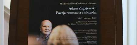 Międzynarodowa Konferencja Naukowa „Adam Zagajewski. Poezja rozmawia z filozofią”