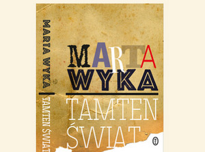 Salon Literacki poświęcony najnowszej książce prof. Marty Wyki Tamten świat