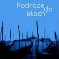 miniatura Podróż włoska w literaturze polskiej po Październiku 1956